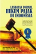 landasan Formal Hukum Pajak Di Indonesia jilid 1